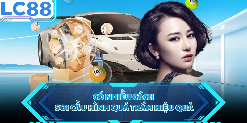 Có nhiều cách soi cầu hình quả trám hiệu quả